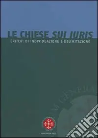 Pagamento Sicuro Le Chiese sui iuris. Criteri di individuazione e delimitazione