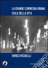 Pagamento Sicuro La grande commedia umana. Isole della vita