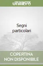 Segni particolari Ultime Pezzi