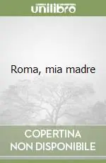Sconto Roma, mia madre