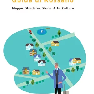 Compra Adesso Guida di Rossano. Mappa, stradario, storia, arte, cultura