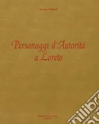 Personaggi d‘autorità a Loreto Sconto