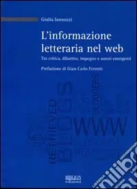 Bestseller L‘informazione letteraria nel Web. Tra critica, dibattito, impegno e autori emergenti
