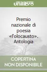 Prezzo Conveniente Premio nazionale di poesia «l‘olocausto». Antologia