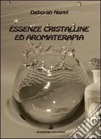 Compra Online Essenze cristalline ed aromaterapia