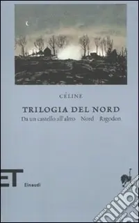 Vendita Finale Trilogia del Nord Da un castello all‘altro-Nord-Rigodon