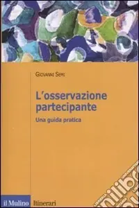 Spedito Oggi L‘osservazione partecipante. Una guida pratica
