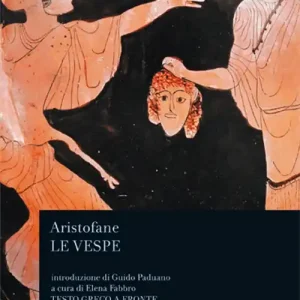 Prezzo Di Fabbrica Le vespe. Testo greco a fronte