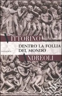 Dentro la follia del mondo Pagamento Sicuro