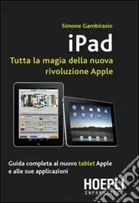 Prezzo Scontato Ipad. Tutta la magia della nuova rivoluzione Apple