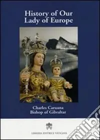 Soddisfatti O Rimborsati History of our Lady of Europe