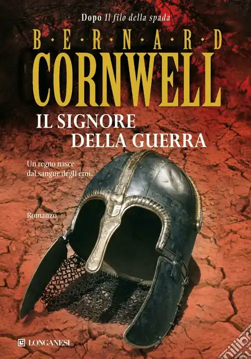 Ultime Pezzi Il signore della guerra. Le storie dei re sassoni