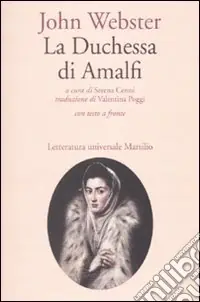 Spedizione Espresso La duchessa di Amalfi. Testo inglese a fronte