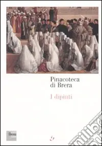 Pinacoteca di Brera. I dipinti. Ediz. illustrata Prezzo Di Fabbrica
