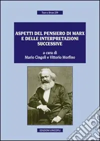 Professionale Aspetti del pensiero di Marx e delle interpretazioni successive