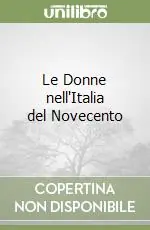 Le Donne nell‘Italia del Novecento Ultima Occasione