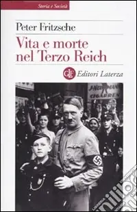 Vita e morte nel terzo Reich Nuova Collezione