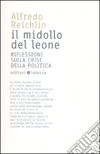 Spedizione Espresso Il Midollo del leone. Riflessioni sulla crisi della politica
