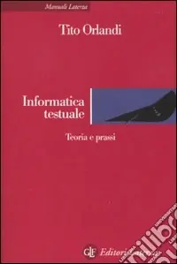 Consegna Rapida Informatica testuale. Teoria e prassi