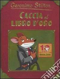 Caccia al libro d‘oro. Ediz. illustrata Occasione