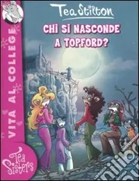 Bestseller Chi si nasconde a Topford? Ediz. illustrata
