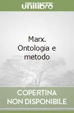 Marx. Ontologia e metodo Prezzo Conveniente