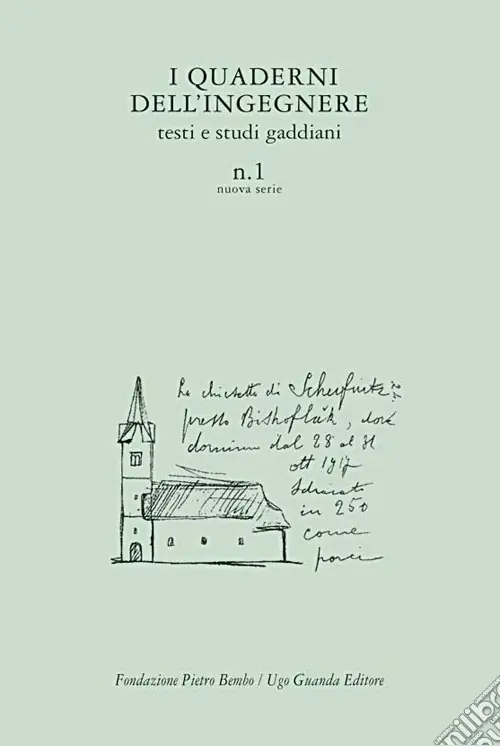 I quaderni dell‘ingegnere. Testi e studi gaddiani. Vol. 1 Offerta Lampo