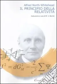 Il principio della relatività. Con applicazioni di fisica Novità