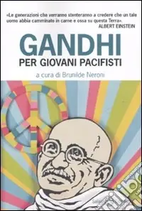 Non Perdere Gandhi per giovani pacifisti