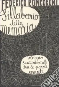 Prezzo Scontato Sillabario della memoria. Viaggio sentimentale tra le parole amate