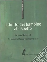 Il diritto del bambino al rispetto Bestseller