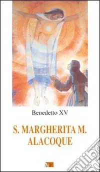 S. Margherita M. Alacoque. Decreto di canonizzazione, 13 maggio 1920 Non Perdere