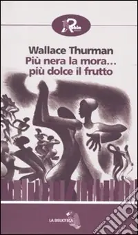 Saldi Più nera la mora... più dolce il frutto