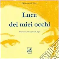 Prezzo Ridotto Luce dei miei occhi