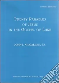 Twenty parables of Jesus in the Gospel of Luke Occasione Imperdibile