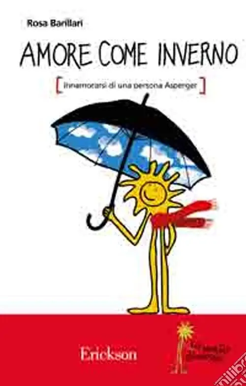 Affare Amore come inverno. Innamorarsi di una persona Asperger