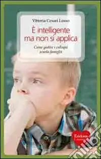 È intelligente ma non si applica. Come gestire i colloqui scuola-famiglia Spedito Oggi