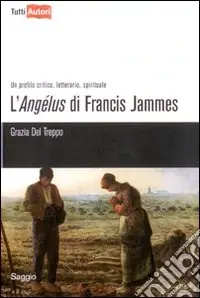 Economico L‘Angélus di Francis Jammes