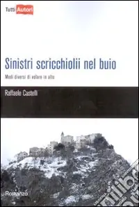 Sinistri scricchiolii nel buio Nuova Collezione