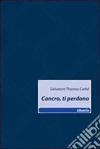 Offerta Cancro, ti perdono