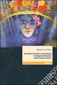 Il Modello edonistico-consumistico e il disagio esistenziale nella società moderna Offerta Limitata