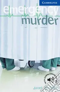 Cambridge English Readers . Emergency Murder. Level 5 Spedito Oggi