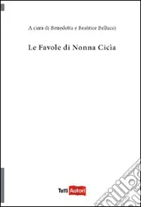 Novità Le Favole di nonna Cicia
