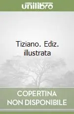 Ordina Subito Tiziano. Ediz. illustrata