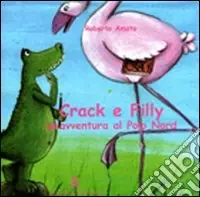 Crack e Filly. Un‘avventura al Polo Nord Sconto