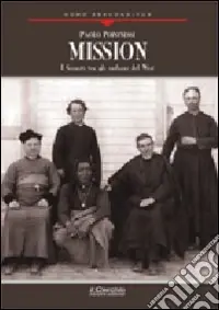 Ordina Subito Mission. I gesuiti tra gli indiani del West