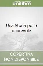 Più Venduto Una Storia poco onorevole