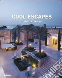 Cool escapes top of the world. Ediz. multilingue Vendita Finale