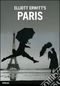 Popolare Elliott Erwitt‘s Paris. Ediz. illustrata