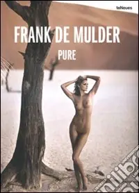 Vendita Finale Frank De Mulder. Pure. Ediz. inglese, tedesca e francese
